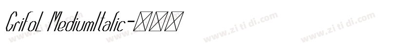 GrifoL MediumItalic字体转换